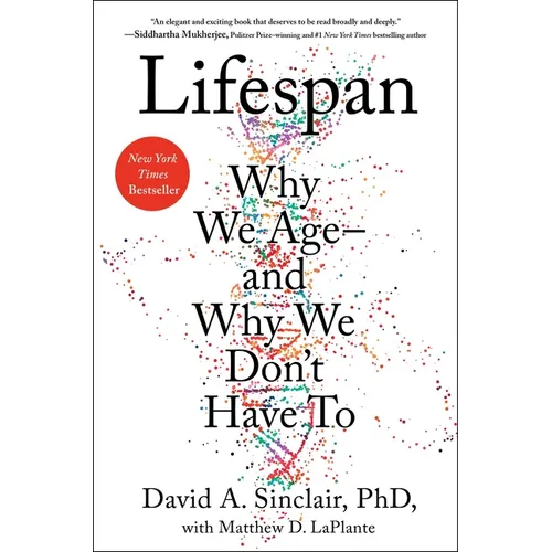 Lifespan: Why We Age--And Why We Don't Have to