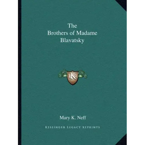 The Brothers of Madame Blavatsky