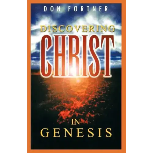 Discovering Christ in Genesis