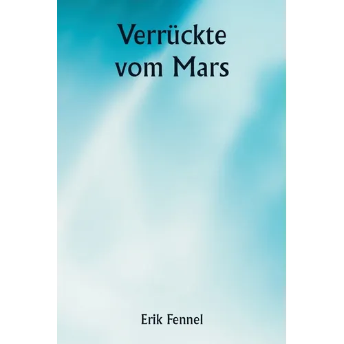 Verrückte vom Mars