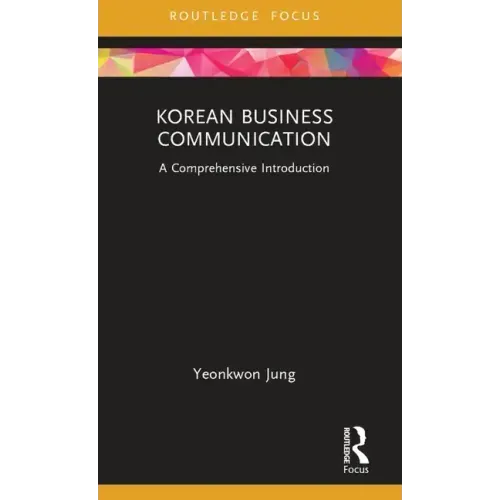 Korean Business Communication: A Comprehensive Introduction
