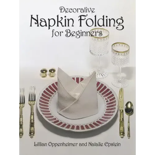 Decorative Napkin Folding for Beginners