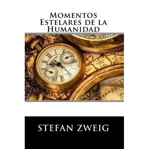 Momentos Estelares de la Humanidad