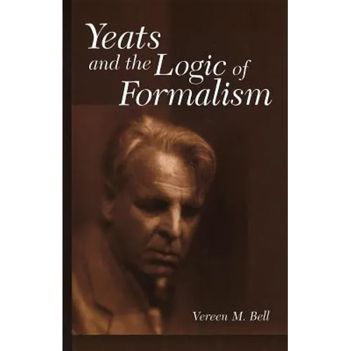 Yeats and the Logic of Formalism