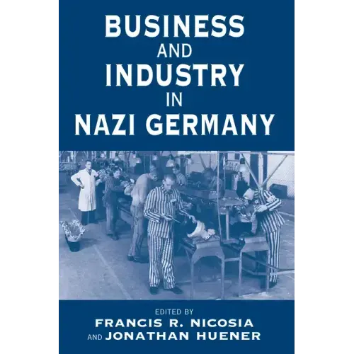 Business and Industry in Nazi Germany