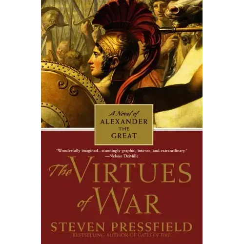 The Virtues of War: A Novel of Alexander the Great