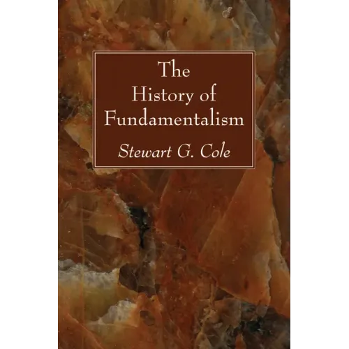 The History of Fundamentalism