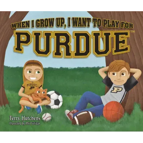 When I Grow Up, I Want to Play for Purdue
