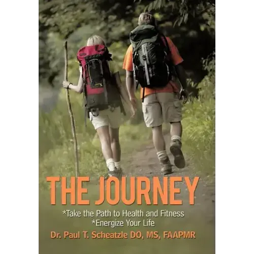 The Journey: Take the Path to Health and Fitness