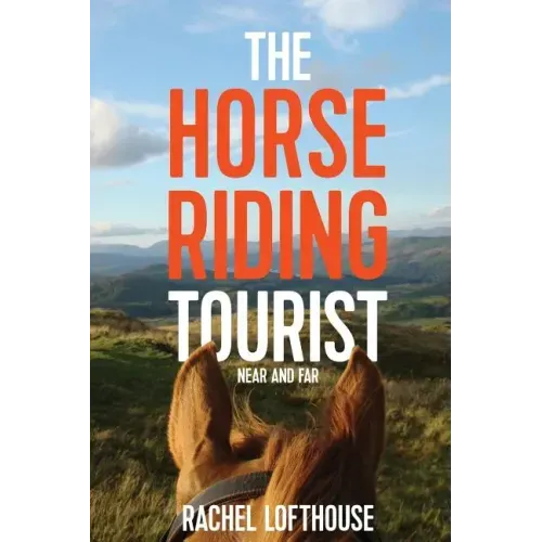 The Horse Riding Tourist: Near and Far