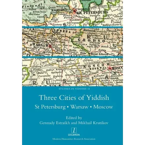 Three Cities of Yiddish: St Petersburg, Warsaw and Moscow