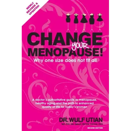 Change Your Menopause: Why one size does not fit all