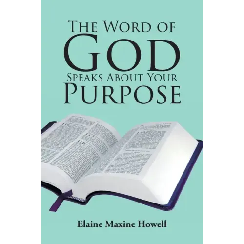 The Word of God Speaks About Your Purpose