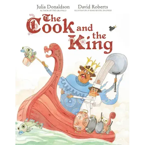 The Cook and the King: A Picture Book