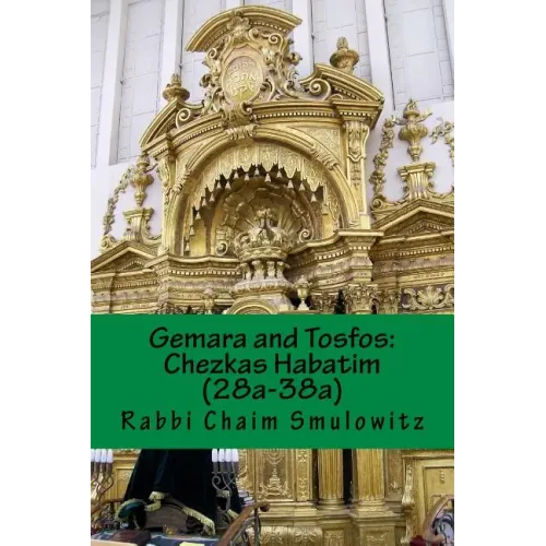 Gemara and Tosfos: : Chezkas Habatim (28a-38a)