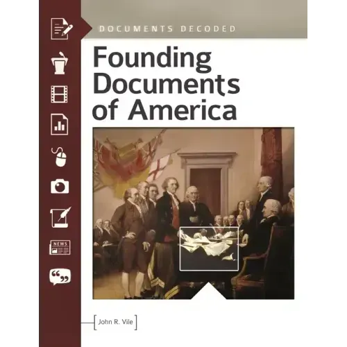 Founding Documents of America: Documents Decoded