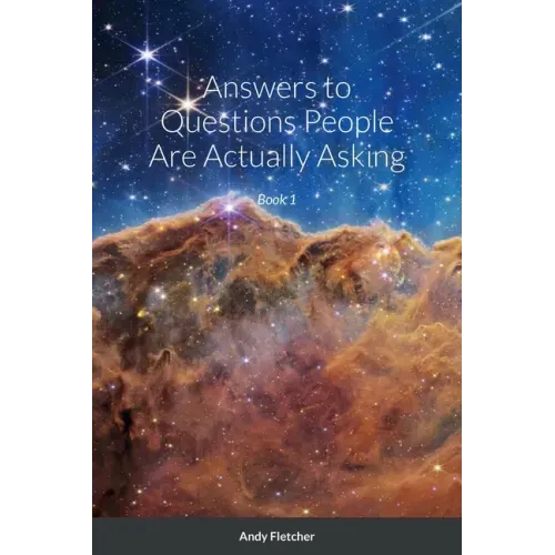 Answers to Questions People Are Actually Asking
