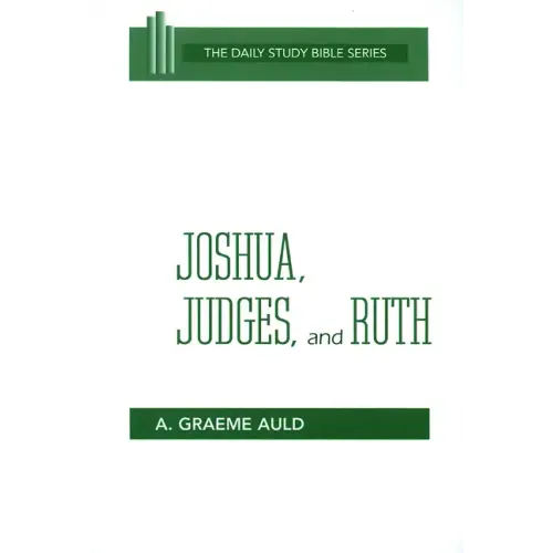 Joshua, Judges, and Ruth