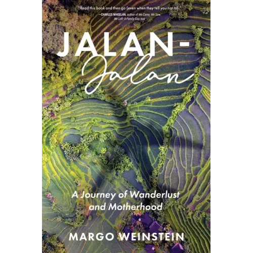 Jalan-Jalan: A Journey of Wanderlust and Motherhood