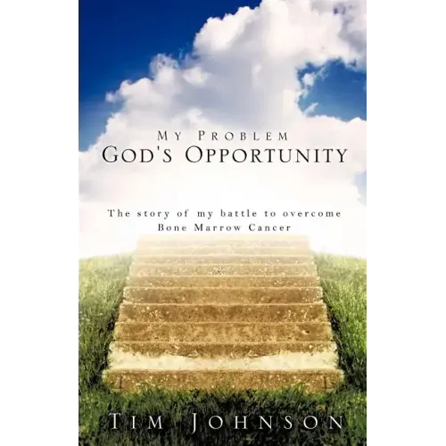 My Problem God's Opportunity