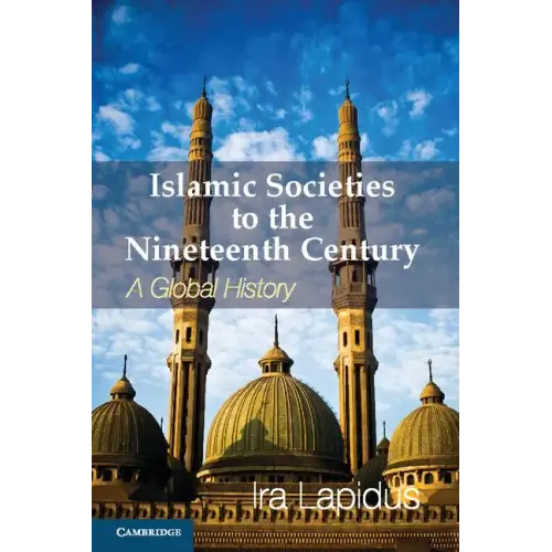 Islamic Societies to the Nineteenth Century