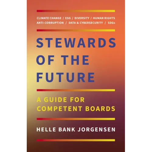 Stewards of the Future: A Guide for Competent Boards