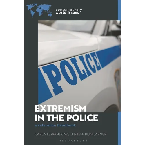 Extremism in the Police: A Reference Handbook