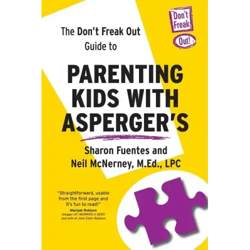 The Don't Freak Out Guide To Parenting Kids With Asperger's