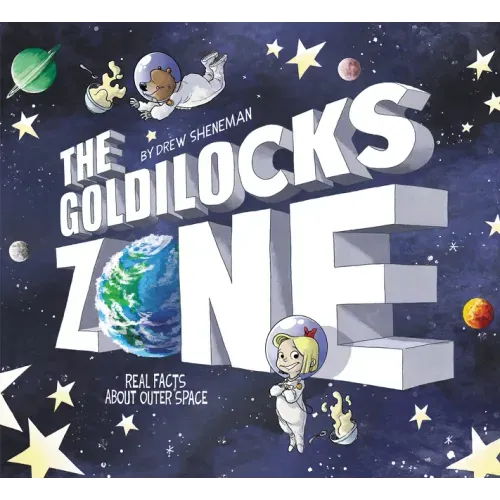 The Goldilocks Zone: Real Facts about Outer Space