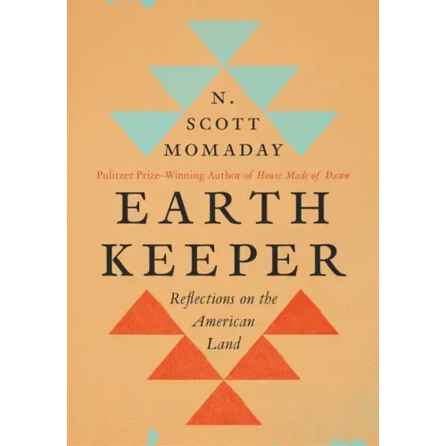 Earth Keeper: Reflections on the American Land