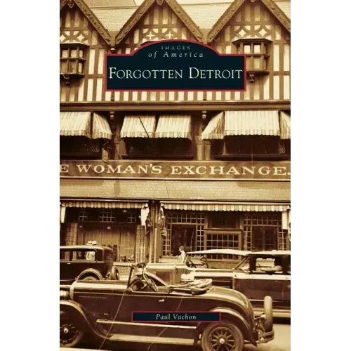 Forgotten Detroit