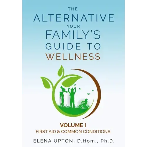 The Alternative: Your Family's Guide to Wellness