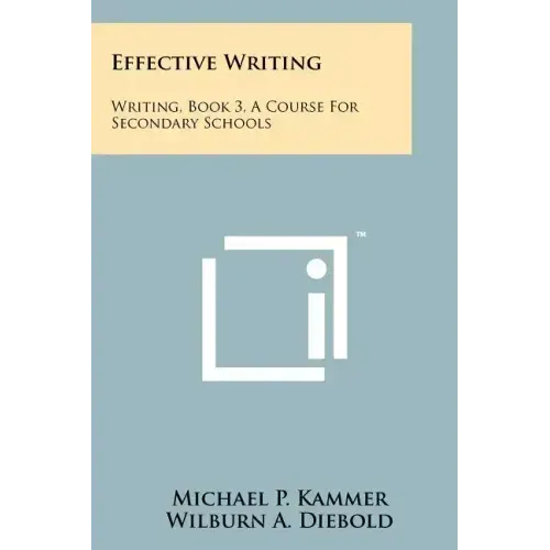 Effective Writing: Writing, Book 3, a Course for Secondary Schools