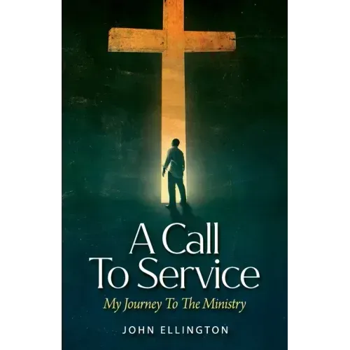 A Call to Service: My Journey to the Ministry