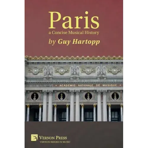 Paris, a Concise Musical History