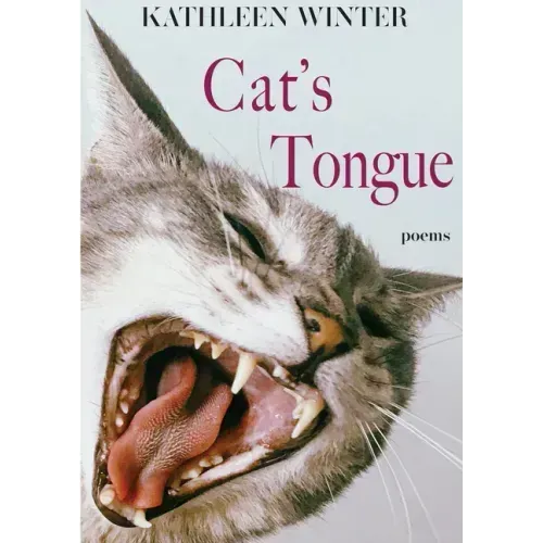 Cat's Tongue: Poems Volume 13
