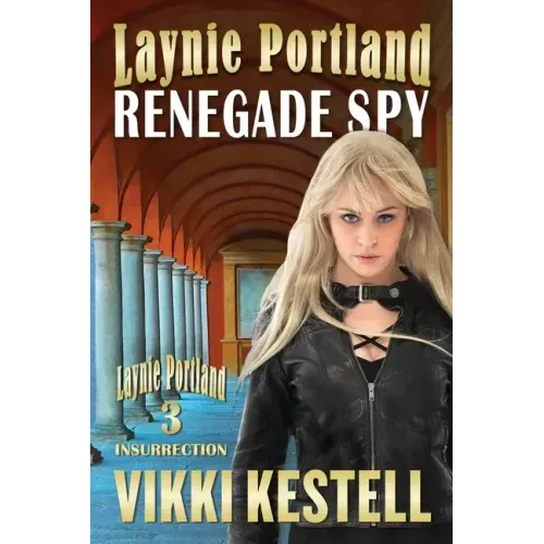 Laynie Portland, Renegade Spy