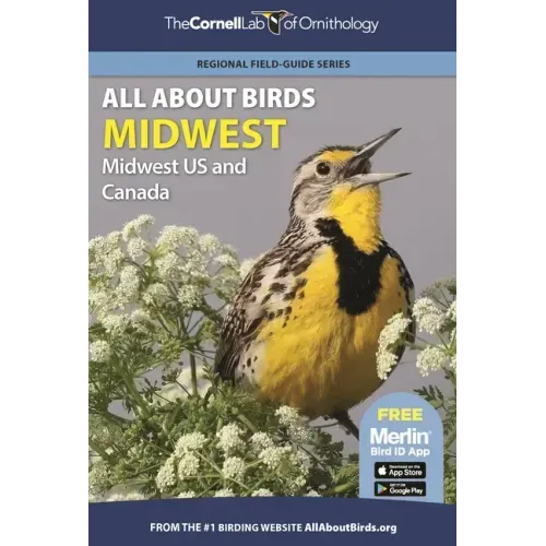 All about Birds Midwest: Midwest Us and Canada