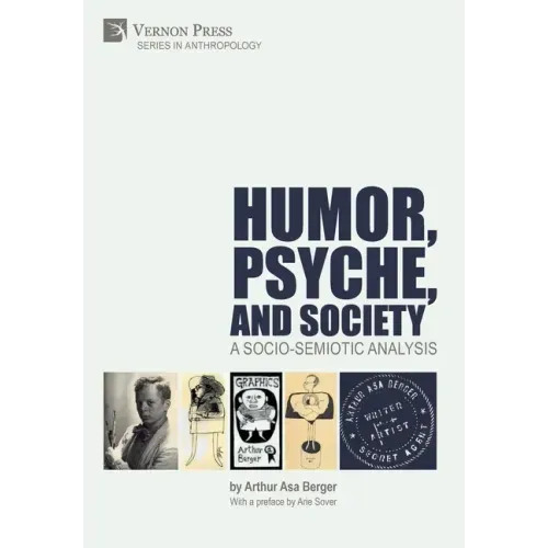Humor, Psyche, and Society: A Socio-Semiotic Analysis