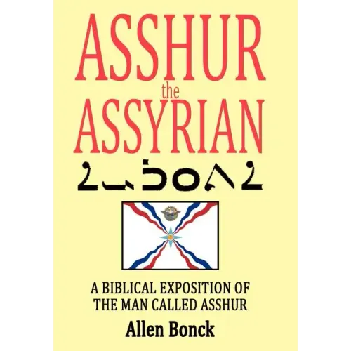 ASSHUR the ASSYRIAN
