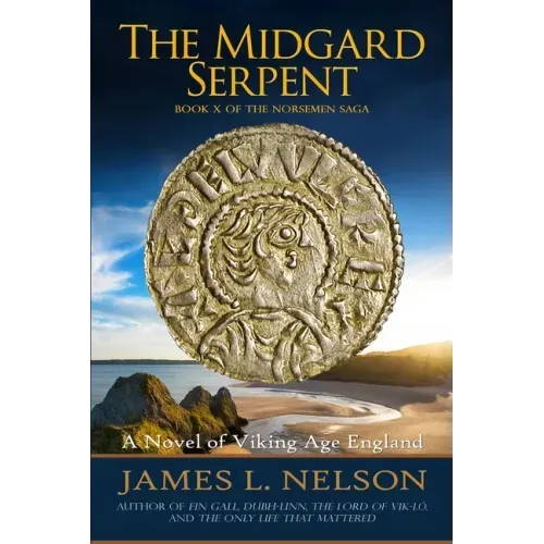 The Midgard Serpent: A Novel of Viking Age England