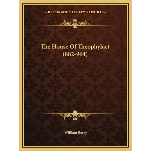 The House of Theophylact (882-964)