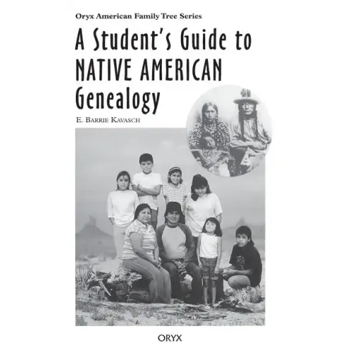 A Student's Guide to Native American Genealogy
