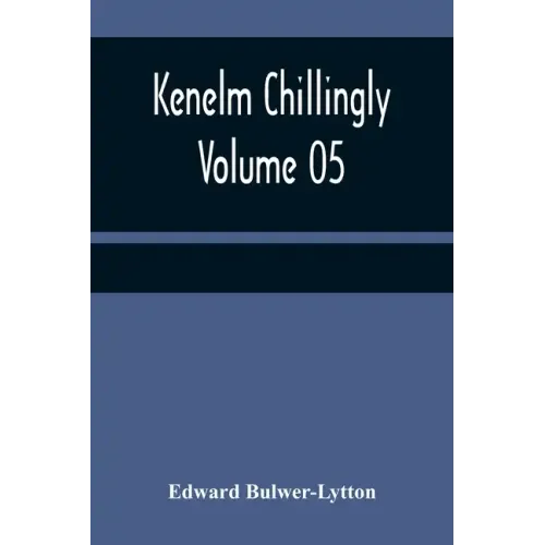 Kenelm Chillingly - Volume 05