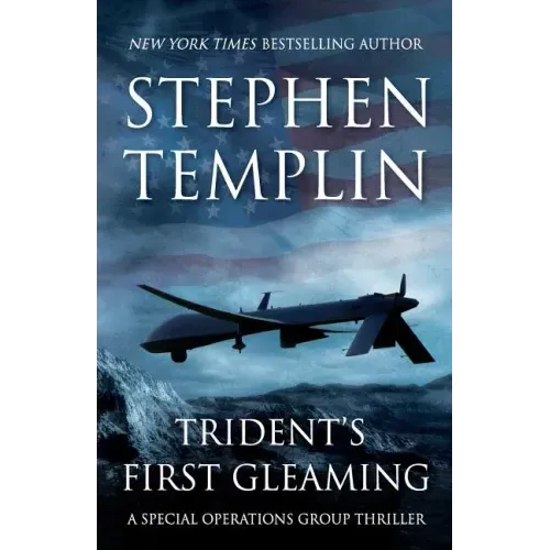 Trident's First Gleaming: [#1] A Special Operations Group Thriller