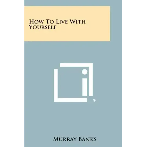 How To Live With Yourself