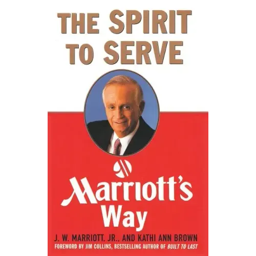 The Spirit to Serve Marriott's Way