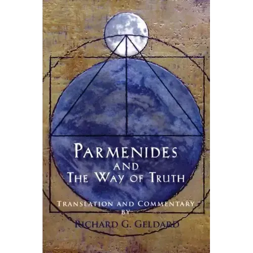 Parmenides and the Way of Truth