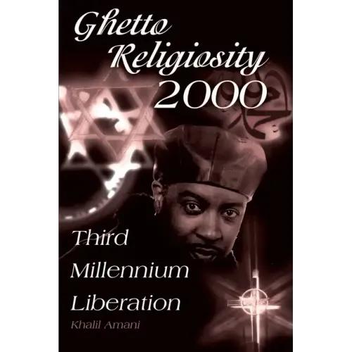 Ghetto Religiosity 2000: Third Millennium Liberation
