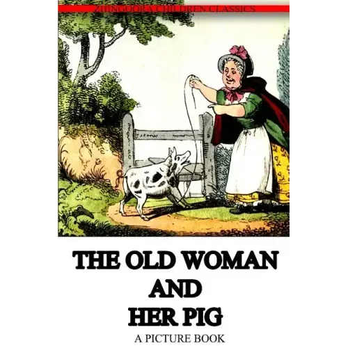 The Old Woman And Her Pig